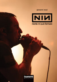 NINE INCH NAILS - NIENTE MI PUÒ FERMARE
