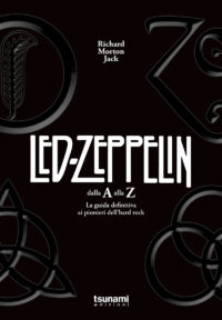 I LED ZEPPELIN DALLA A ALLA Z