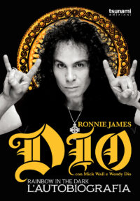 RAINBOW IN THE DARK - L'AUTOBIOGRAFIA DI RONNIE JAMES DIO