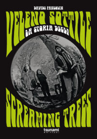 VELENO SOTTILE - LA STORIA DEGLI SCREAMING TREES