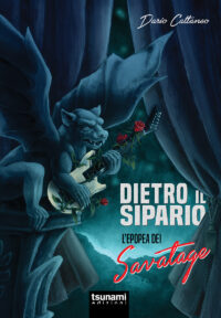 DIETRO IL SIPARIO - L'EPOPEA DEI SAVATAGE