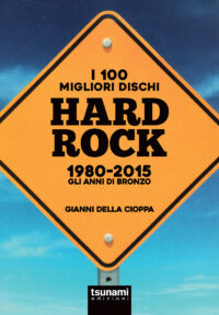 I 100 MIGLIORI DISCHI HARD ROCK VOLUME 2