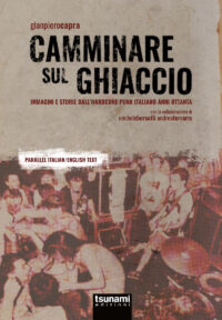 CAMMINARE SUL GHIACCIO - LIMITED EDITION CON MAGLIETTA